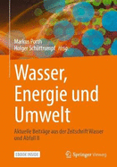 Wasser, Energie und Umwelt: Aktuelle Beitrage aus der Zeitschrift Wasser und Abfall II