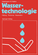 Wassertechnologie: Fallung - Flockung - Separation