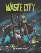 Waste City: Splatterific & Sleazeotronic Movies