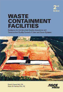 Waste Containment Facilities: Guidance for Construction Quality Assurance and Construction Quality Control of Liner and Cover Systems