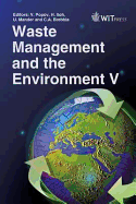 Waste Management and the Environment V - Popov, V (Editor), and Itoh, H (Editor), and Mander, U (Editor)