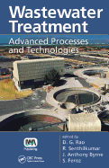 Wastewater Treatment: Advanced Processes and Technologies