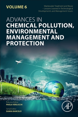 Wastewater Treatment and Reuse - Lessons Learned in Technological Developments and Management Issues: Volume 6 - Verlicchi, Paola