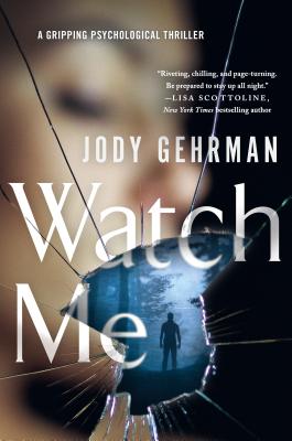 Watch Me - Gehrman, Jody
