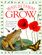 Watch Them Grow - Martin, Linda, and DK Publishing