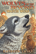 Watch Wolf (Wolves of the Beyond #3): Volume 3