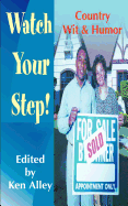 Watch Your Step!: Country Wit & Humor