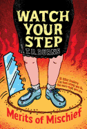 Watch Your Step: Volume 3