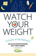 Watch Your Weight: A Quality of Life Approach
