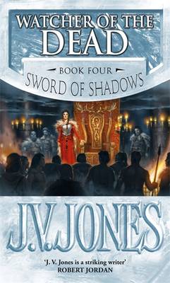 Watcher Of The Dead: Book 4 of the Sword of Shadows - Jones, J V