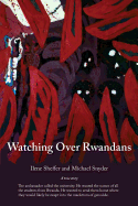 Watching Over Rwandans: A Memoir