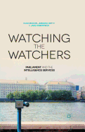 Watching the Watchers: Parliament and the Intelligence Services