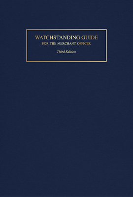 Watchstanding Guide for the Merchant Officer - Meurn, Robert J
