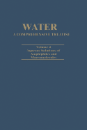 Water a Comprehensive Treatise: Volume 4: Aqueous Solutions of Amphiphiles and Macromolecules