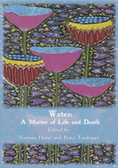 Water: A Matter of Life and Death