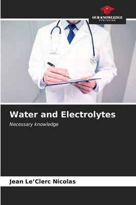 Water and Electrolytes - Le'clerc Nicolas, Jean