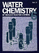 Water Chemistry of Nuclear Reactor Systems: International Conference : Papers - British Nuclear Energy Society