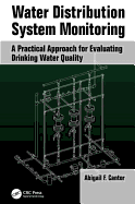 Water Distribution System Monitoring: A Practical Approach for Evaluating Drinking Water Quality