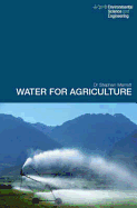 Water for Agriculture: Irrigation Economics in International Perspective