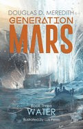 Water: Generation Mars, Book Three