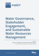 Water Governance, Stakeholder Engagement, and Sustainable Water Resources Management