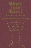 Water Into Wine?: An Investigation of the Concept of Miracle