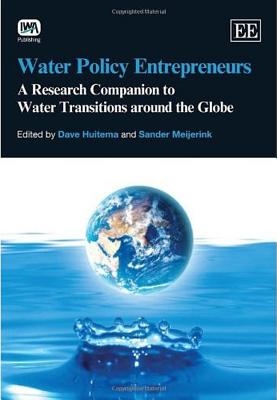Water Policy Entrepreneurs - Huitema, Dave (Editor), and Meijerink, Sander (Editor)
