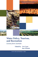 Water Policy, Tourism, and Recreation: Lessons from Australia