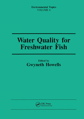 Water Qual Freshwater Fish - Howells, Gwyneth, and Howells, John Ed