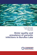 Water Quality and Prevalence of Parasitic Infections in Burullus Lake