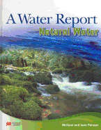 Water Report Natural Water Macmillan Library