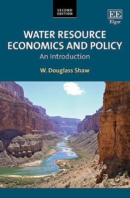 Water Resource Economics and Policy: An Introduction - Shaw, W D