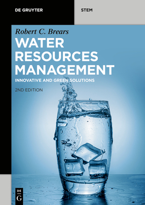 Water Resources Management: Innovative and Green Solutions - Brears, Robert C