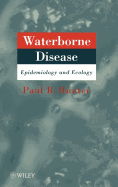 Waterborne Disease: Epidemiology and Ecology