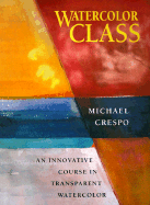 Watercolor Class - Crespo, Michael