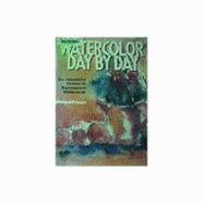 Watercolor Day by Day - Crespo, Michael