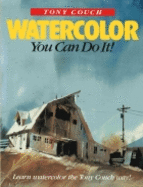Watercolor, You Can Do It!