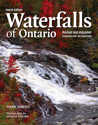 Waterfalls Of Ontario - Harris, Mark, and Fischer, George (Photographer)