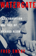 Watergate: Corruption and Fall of Richard Nixon