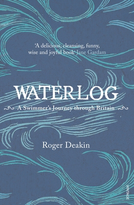 Waterlog - Deakin, Roger