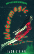 Watermagic: 2 Novelettes
