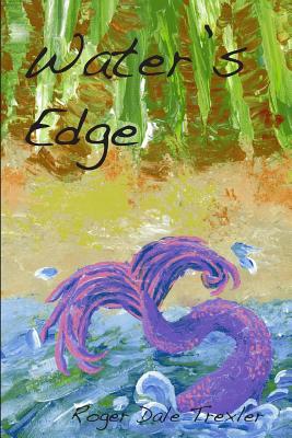 Water's Edge - Trexler, Roger Dale