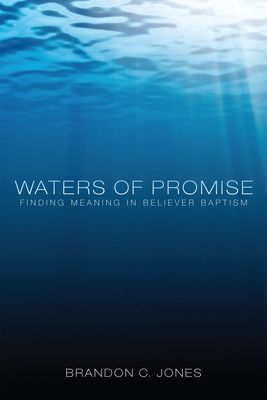 Waters of Promise - Jones, Brandon C