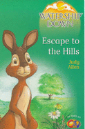 Watership Down: Escape to the Hills