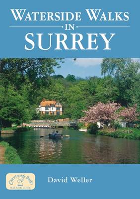 Waterside Walks in Surrey - Weller, David