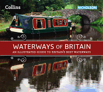 Waterways of Britain: An Illustrated Guide to Britain's Waterways