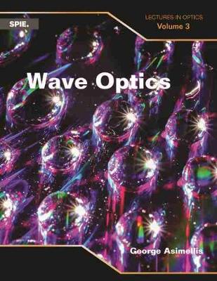 Wave Optics - Asimellis, George