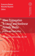 Wave Propagation in Linear and Nonlinear Periodic Media: Analysis and Applications
