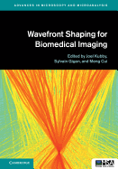 Wavefront Shaping for Biomedical Imaging