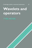 Wavelets and Operators: Volume 1